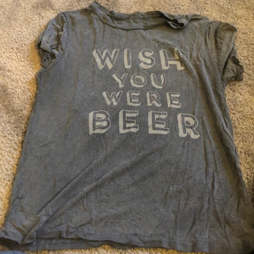 Wish you were beer shirt
